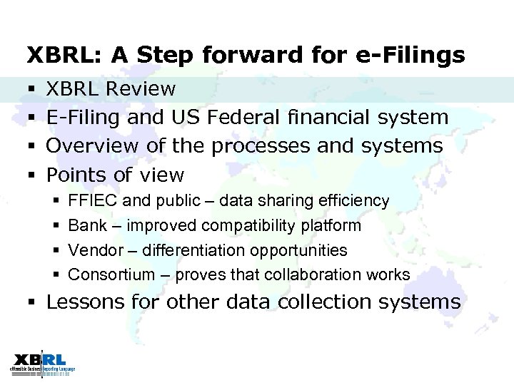 XBRL: A Step forward for e-Filings § § XBRL Review E-Filing and US Federal