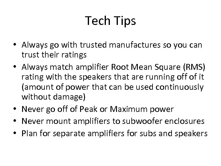 Tech Tips • Always go with trusted manufactures so you can trust their ratings