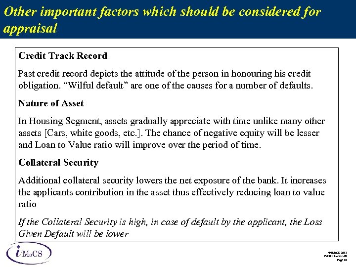 Other important factors which should be considered for appraisal Credit Track Record Past credit