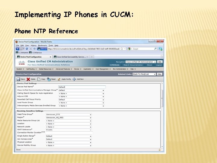 Implementing IP Phones in CUCM: Phone NTP Reference 