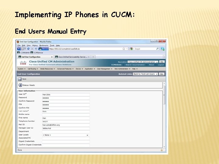 Implementing IP Phones in CUCM: End Users Manual Entry 