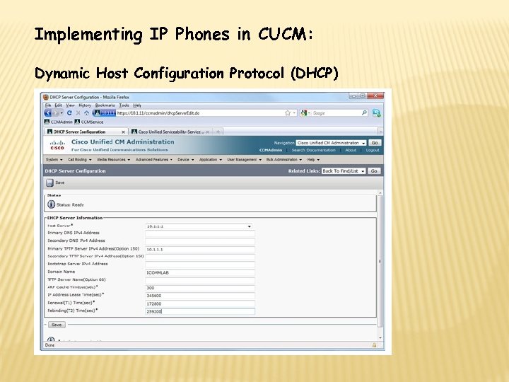 Implementing IP Phones in CUCM: Dynamic Host Configuration Protocol (DHCP) 