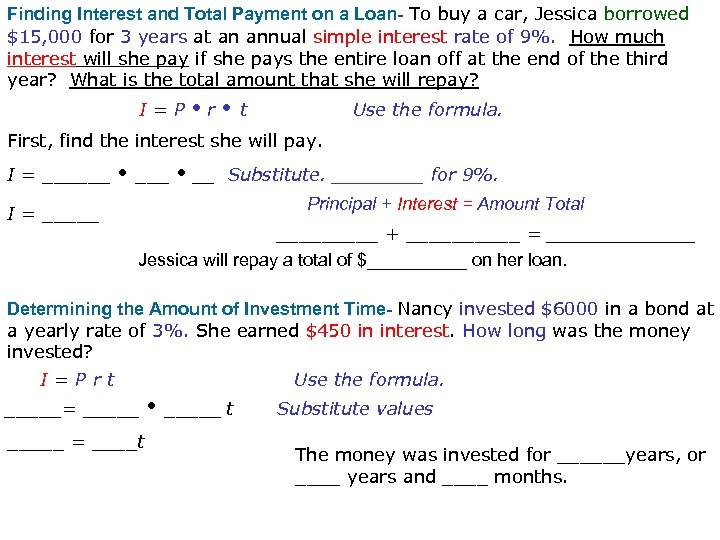 Finding Interest and Total Payment on a Loan- To buy a car, Jessica borrowed