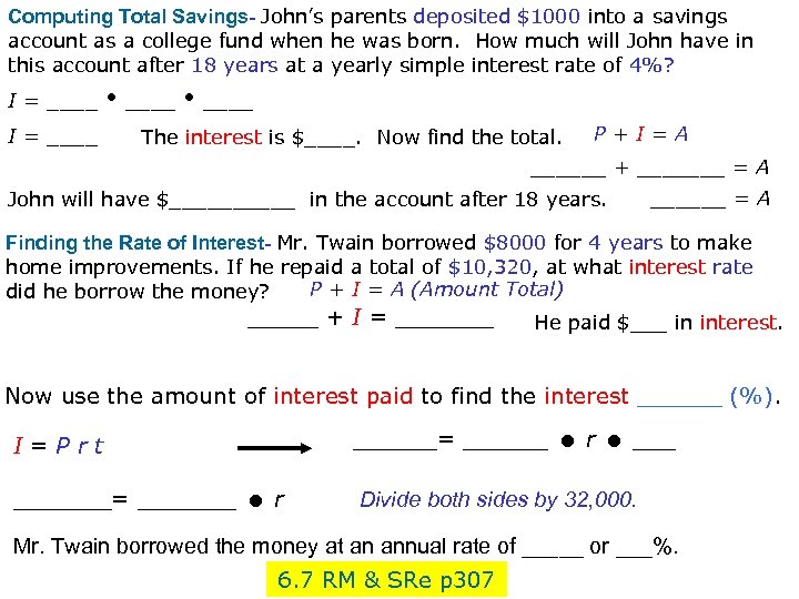 Computing Total Savings- John’s parents deposited $1000 into a savings account as a college
