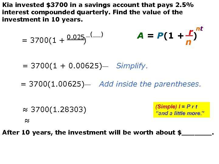 Kia invested $3700 in a savings account that pays 2. 5% interest compounded quarterly.