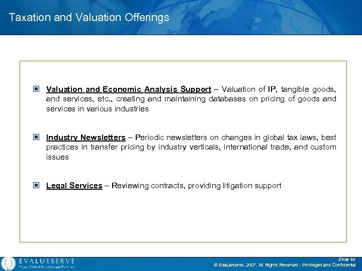 Taxation and Valuation Offerings © Valuation and Economic Analysis Support – Valuation of IP,