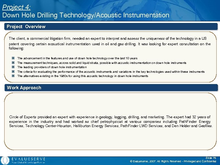 Project 4: Down Hole Drilling Technology/Acoustic Instrumentation Project Overview The client, a commercial litigation