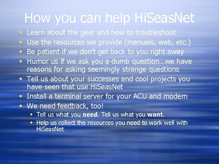 How you can help Hi. Seas. Net Learn about the gear and how to