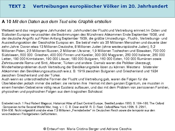 TEXT 2 Vertreibungen europäischer Völker im 20. Jahrhundert A 10 Mit den Daten aus