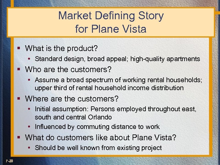 Market Defining Story for Plane Vista § What is the product? • Standard design,