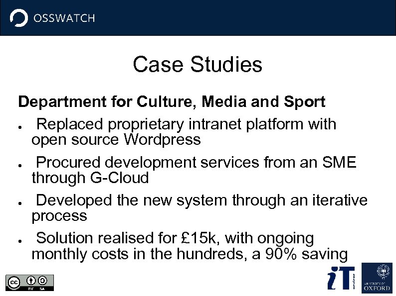 Case Studies Department for Culture, Media and Sport ● Replaced proprietary intranet platform with