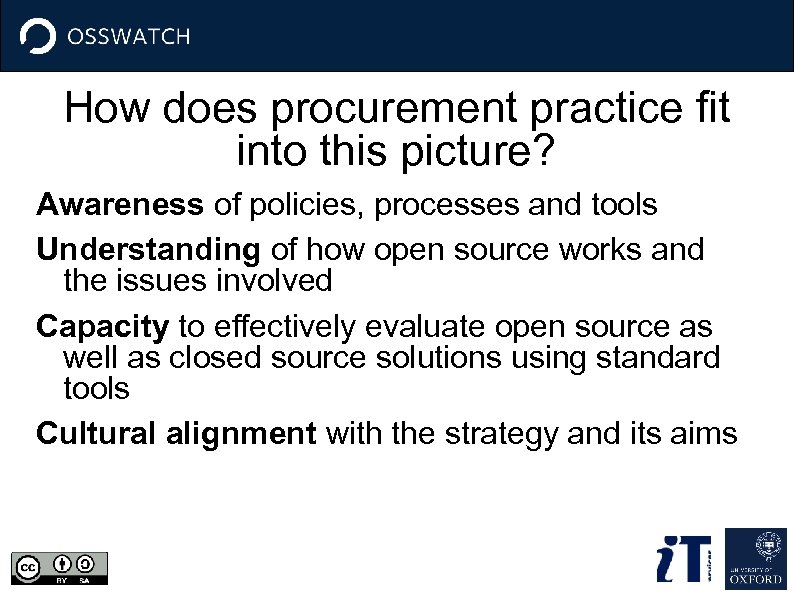 How does procurement practice fit into this picture? Awareness of policies, processes and tools