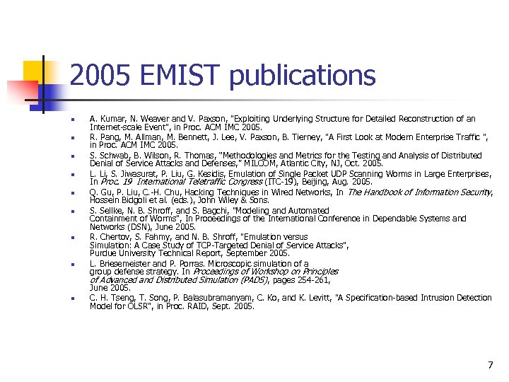 2005 EMIST publications n n n n n A. Kumar, N. Weaver and V.