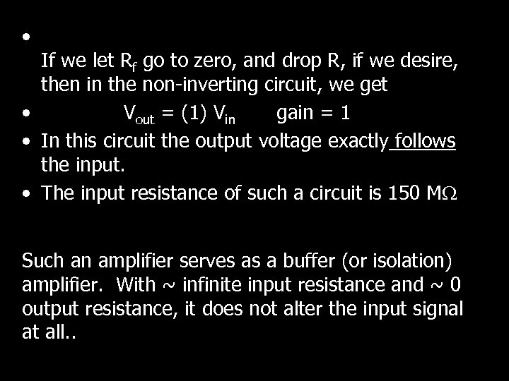  • If we let Rf go to zero, and drop R, if we