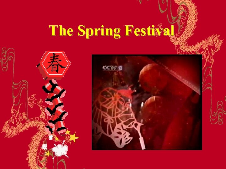 The Spring Festival 