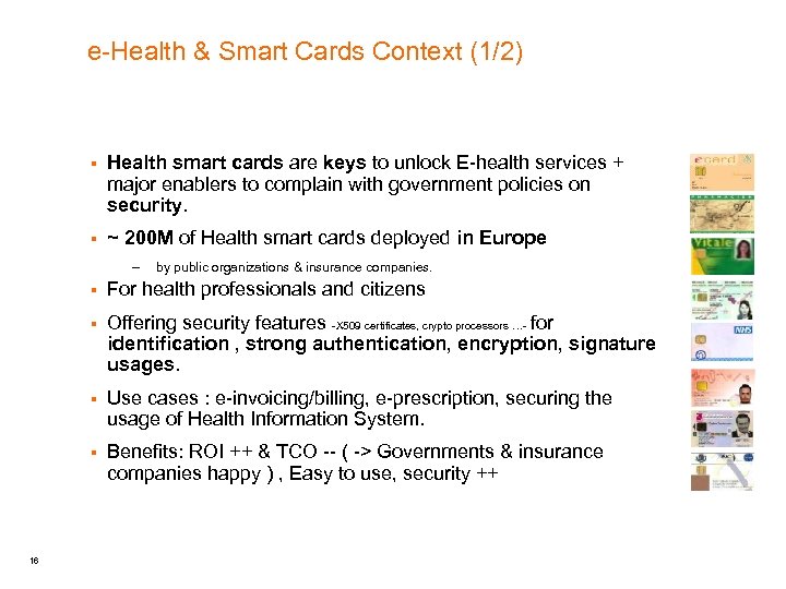 e-Health & Smart Cards Context (1/2) § Health smart cards are keys to unlock