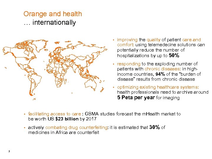 Orange and health … internationally § improving the quality of patient care and comfort: