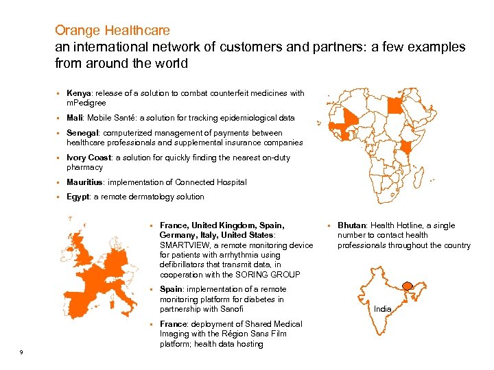 Orange Healthcare an international network of customers and partners: a few examples from around