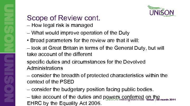 Scope of Review cont. – How legal risk is managed – What would improve