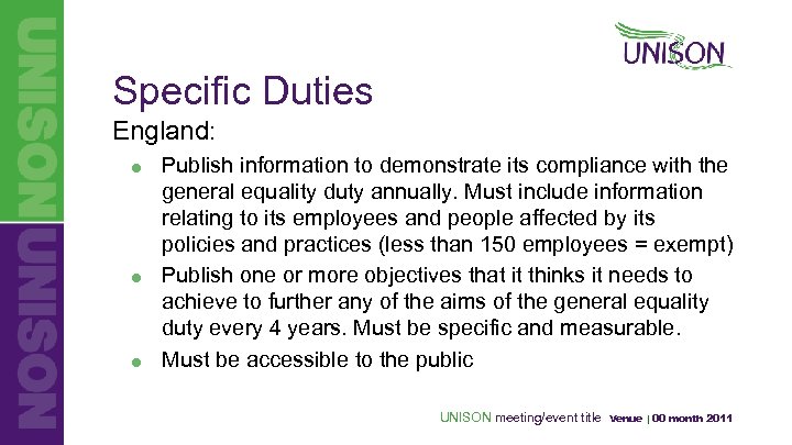 Specific Duties England: = = = Publish information to demonstrate its compliance with the