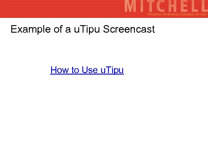 Example of a u. Tipu Screencast How to Use u. Tipu 