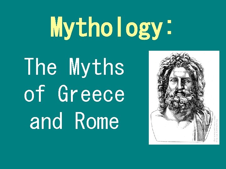 Mythology: The Myths of Greece and Rome 