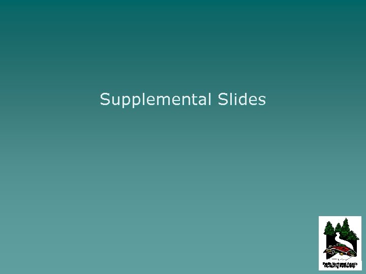 Supplemental Slides Pacific Northwest Aquatic Monitoring Partnership 