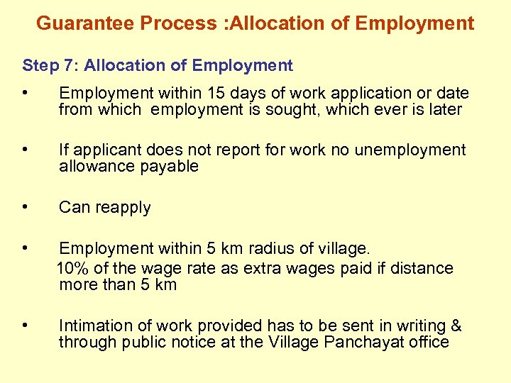 Guarantee Process : Allocation of Employment Step 7: Allocation of Employment • Employment within