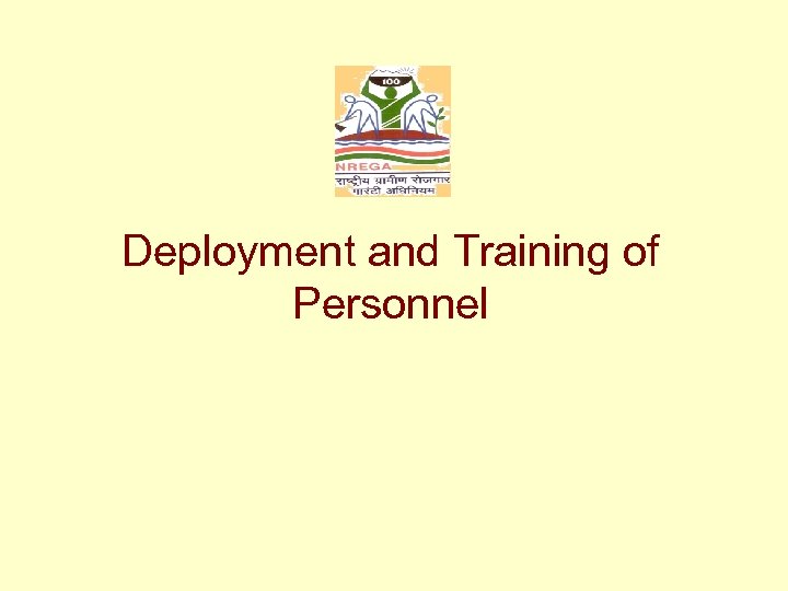 Deployment and Training of Personnel 