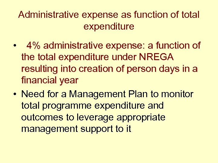 Administrative expense as function of total expenditure • 4% administrative expense: a function of