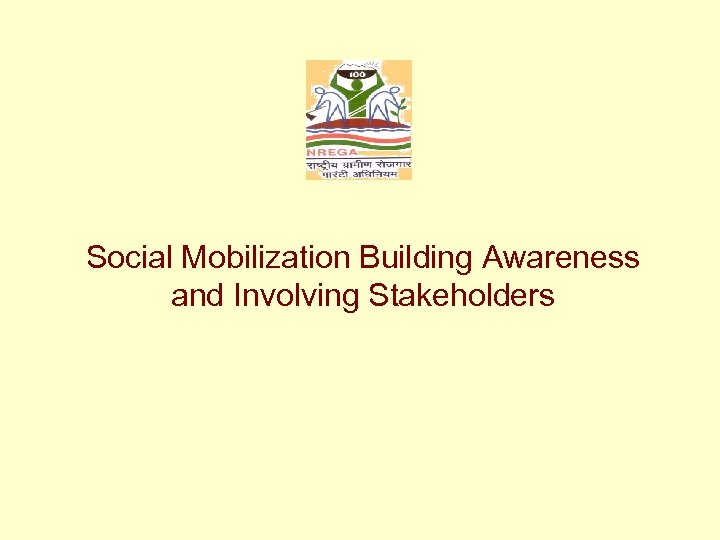 Social Mobilization Building Awareness and Involving Stakeholders 