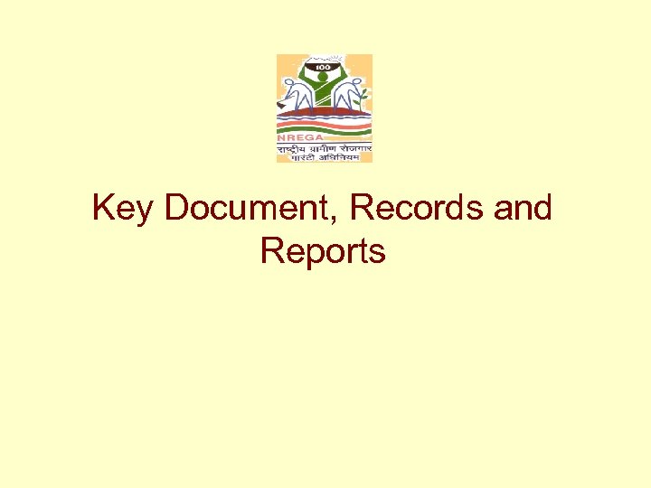 Key Document, Records and Reports 