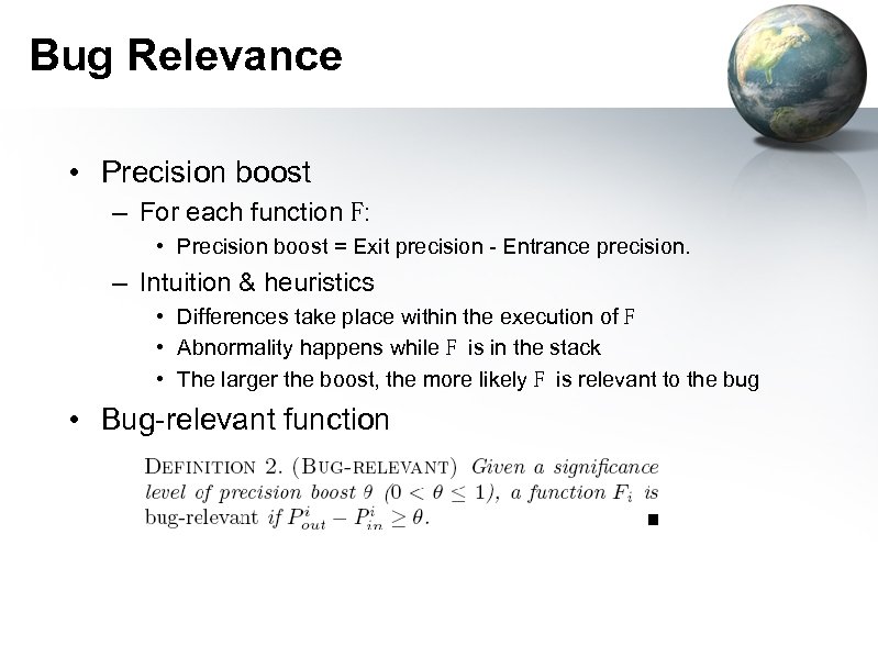 Bug Relevance • Precision boost – For each function F: • Precision boost =