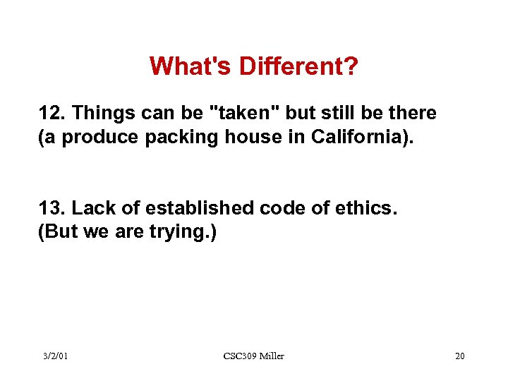 What's Different? 12. Things can be 