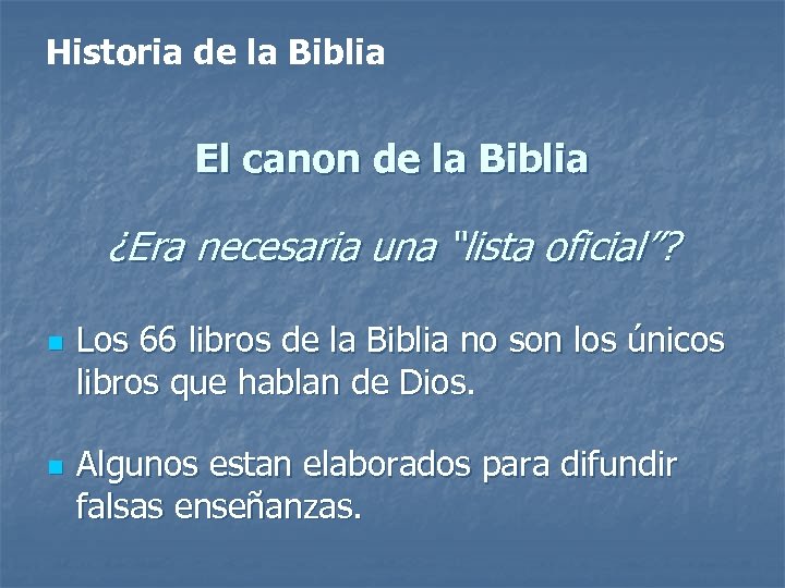 Historia de la Biblia El canon de la Biblia ¿Era necesaria una “lista oficial”?