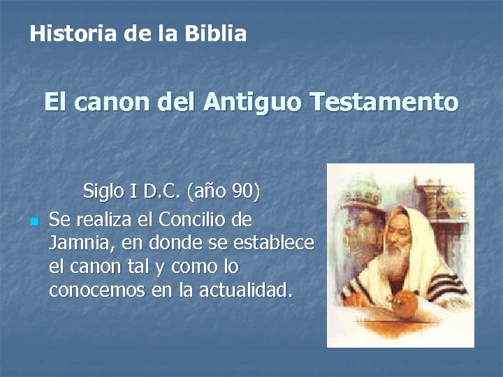 Historia de la Biblia El canon del Antiguo Testamento n Siglo I D. C.