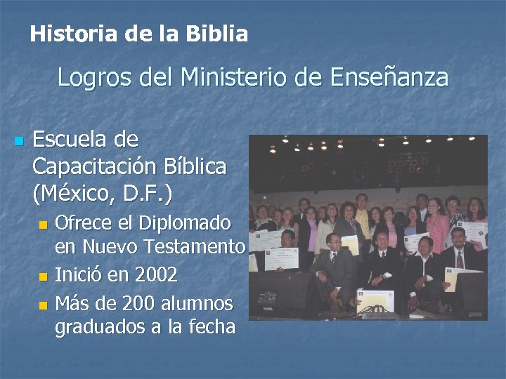 Historia de la Biblia Logros del Ministerio de Enseñanza n Escuela de Capacitación Bíblica