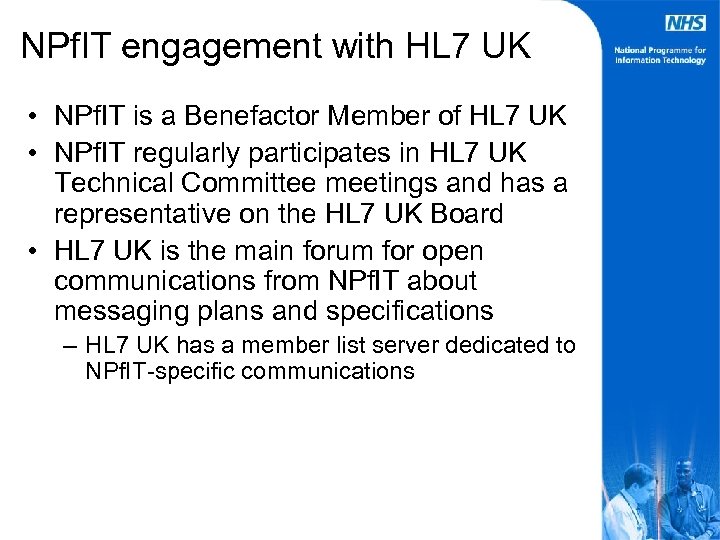 NPf. IT engagement with HL 7 UK • NPf. IT is a Benefactor Member