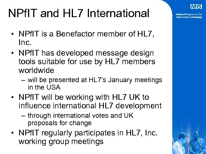 NPf. IT and HL 7 International • NPf. IT is a Benefactor member of