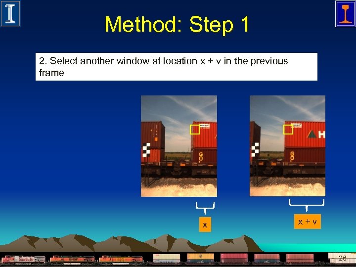 Method: Step 1 2. Select another window at location x + v in the