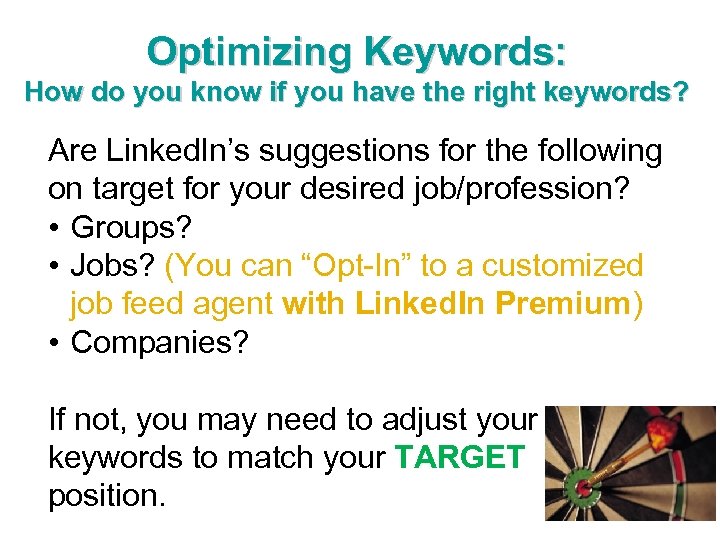 Optimizing Keywords: How do you know if you have the right keywords? Are Linked.