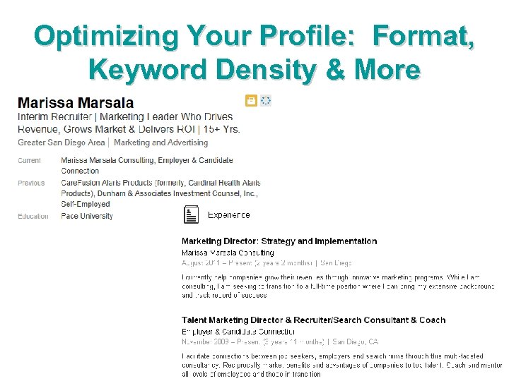 Optimizing Your Profile: Format, Keyword Density & More 