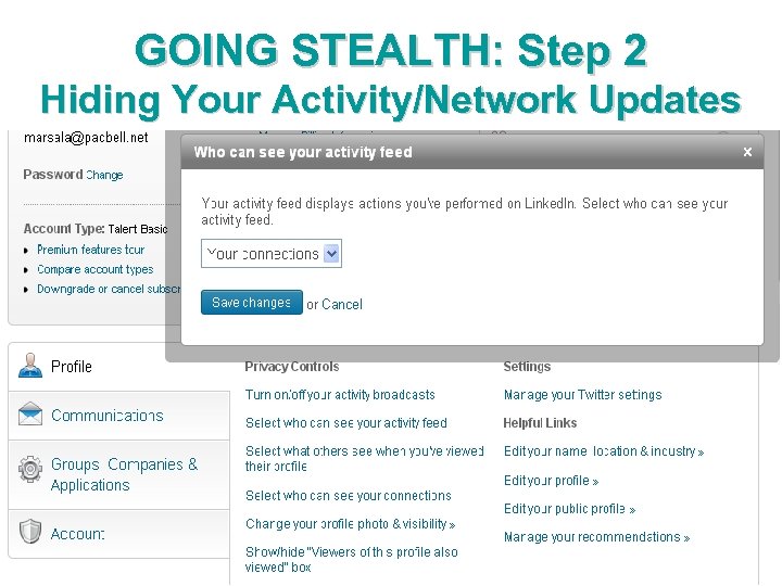 GOING STEALTH: Step 2 Hiding Your Activity/Network Updates 