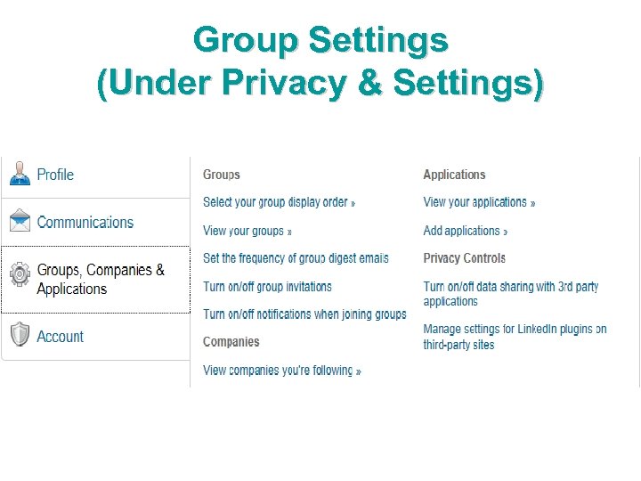 Group Settings (Under Privacy & Settings) 