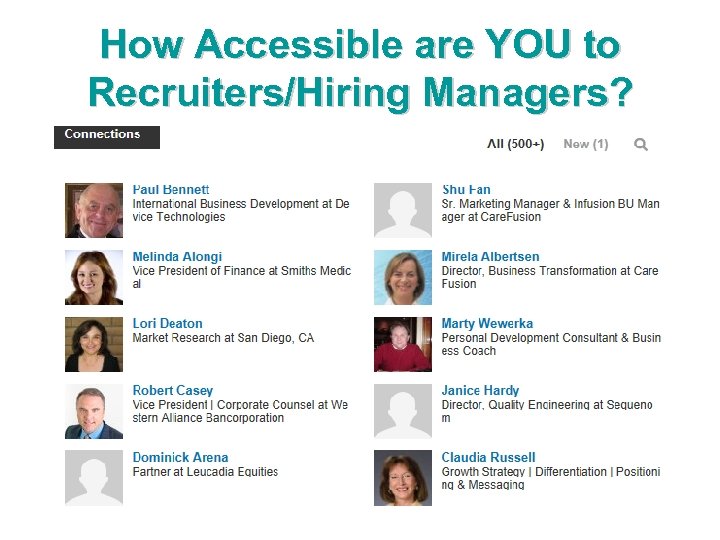 How Accessible are YOU to Recruiters/Hiring Managers? 