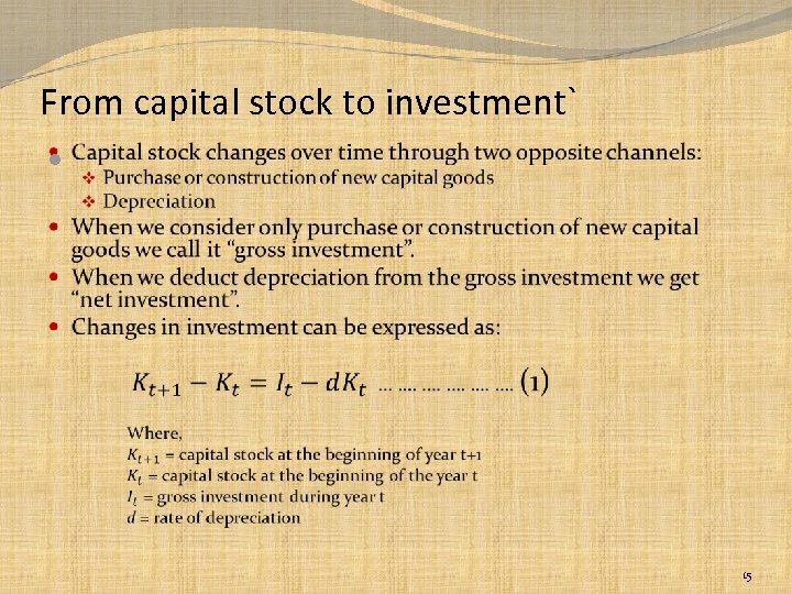 From capital stock to investment` 15 