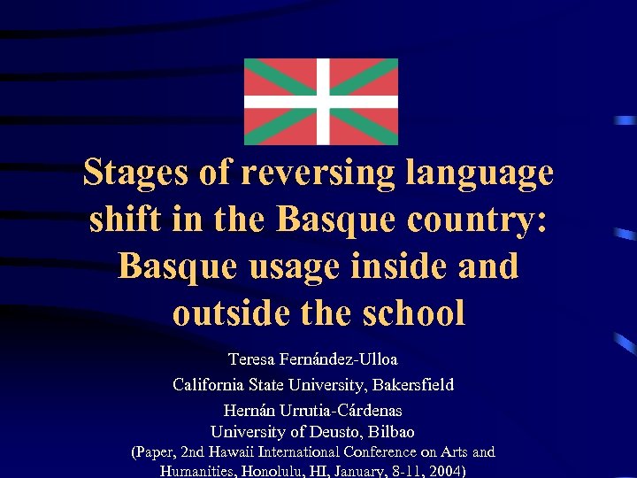 Stages of reversing language shift in the Basque country: Basque usage inside and outside