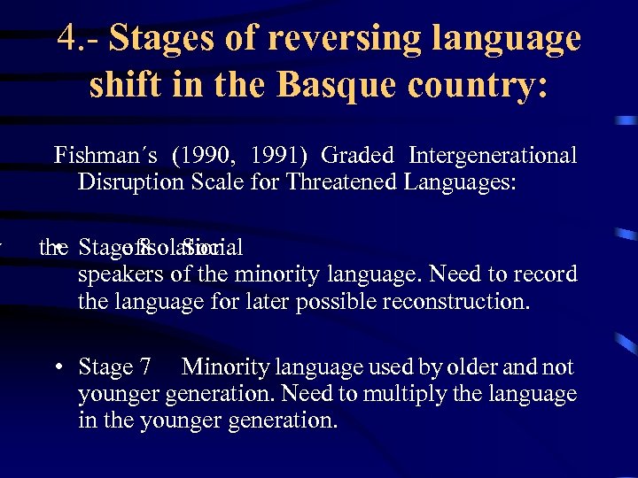 w 4. - Stages of reversing language shift in the Basque country: Fishman´s (1990,