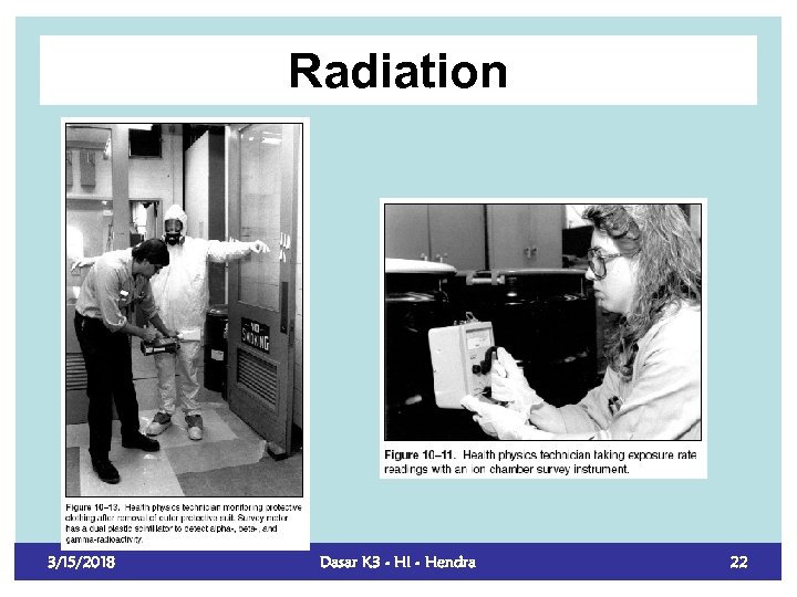 Radiation 3/15/2018 Dasar K 3 - HI - Hendra 22 