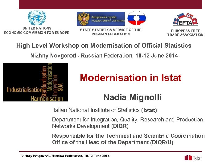 UNITED NATIONS ECONOMIC COMMISSION FOR EUROPE STATISTICS SERVICE OF THE RUSSIAN FEDERATION EUROPEAN FREE